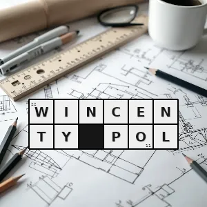 Hasło krzyżówkowe poeta polski i geograf 1807 1872 - wincenty pol – rozwiązanie, synonimy, podpowiedzi i definicje krzyżówkowe